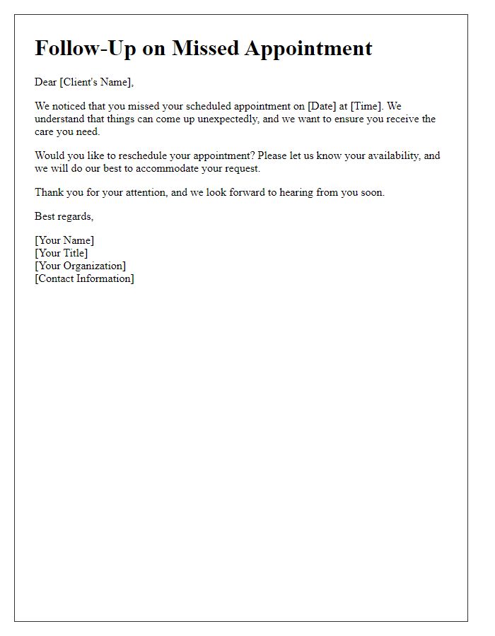Letter template of no-show appointment follow-up for rescheduling.