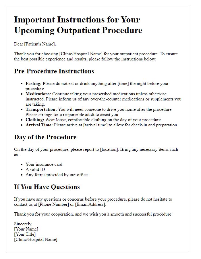 Letter template of essential instructions for outpatient procedure preparation.