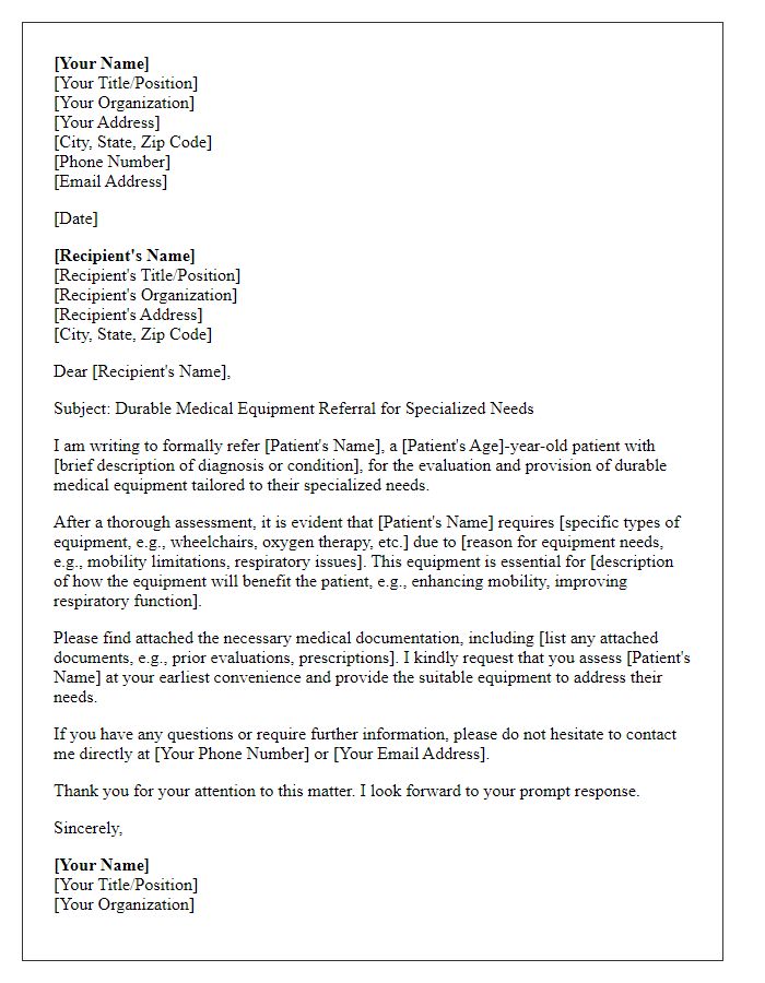 Letter template of durable medical equipment referral for specialized needs.