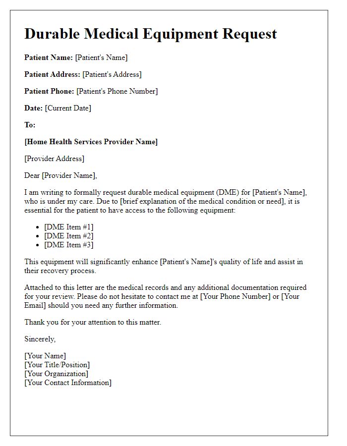 Letter template of durable medical equipment request for home health services.