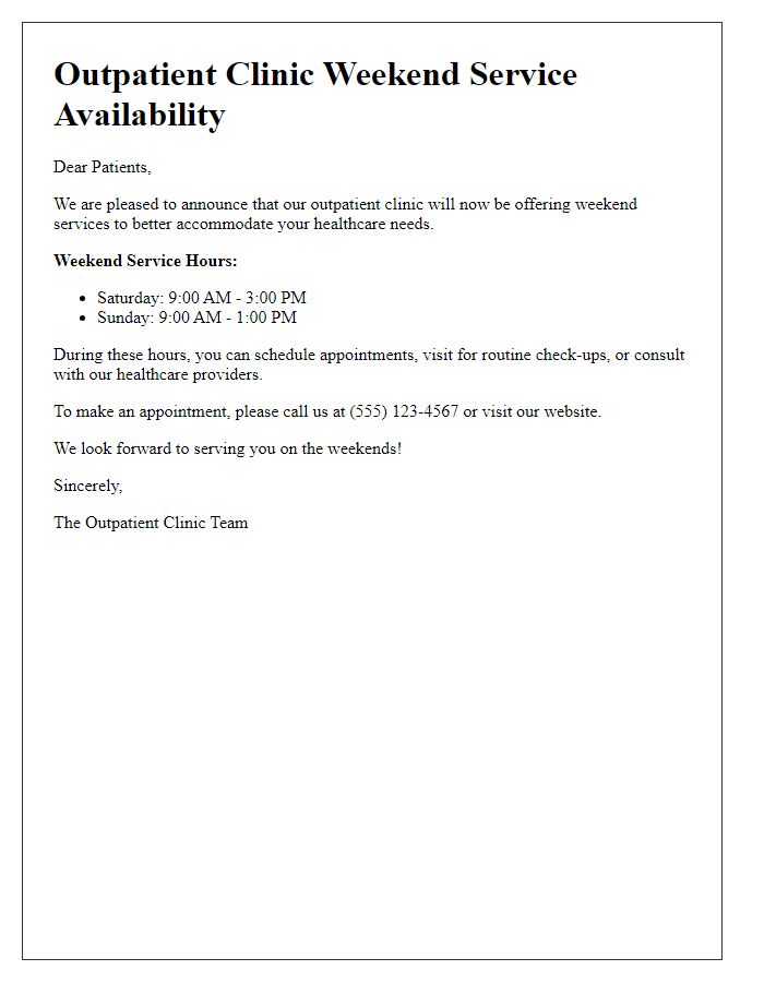 Letter template of outpatient clinic weekend service availability.