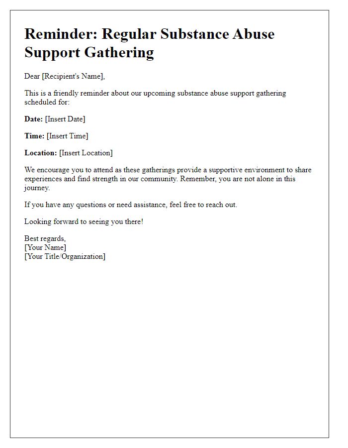 Letter template of reminder for our regular substance abuse support gatherings