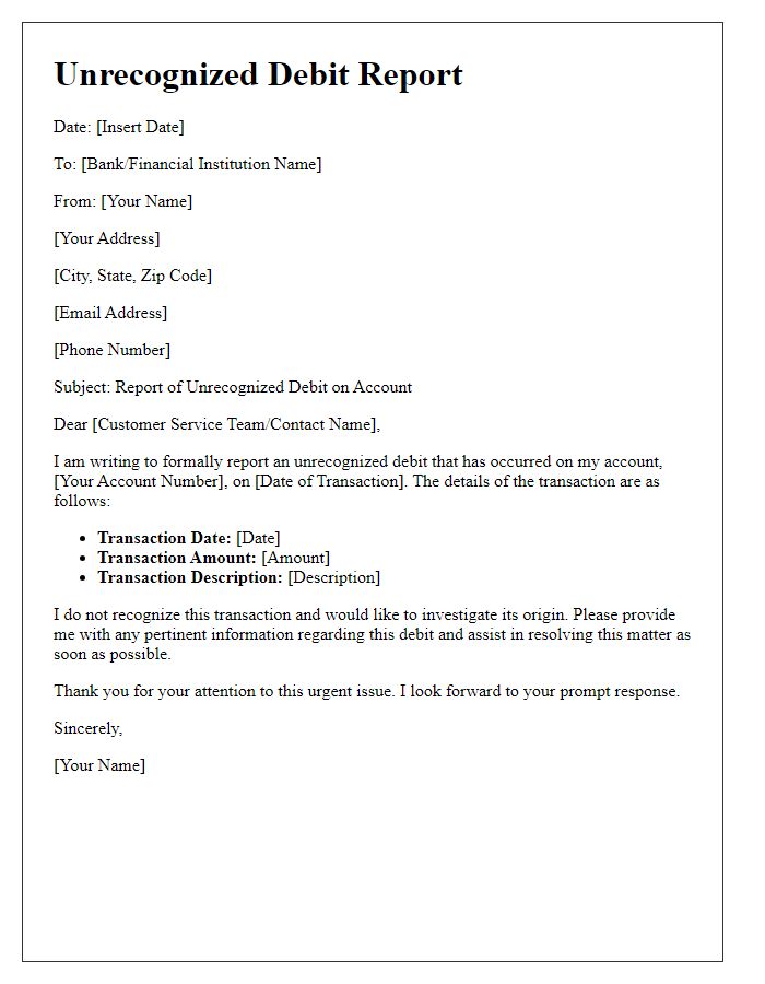 Letter template of report for unrecognized debit