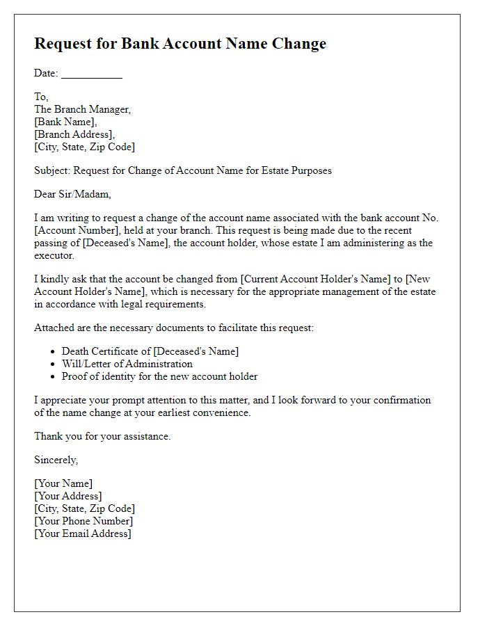 Letter template of request for bank account name change for estate purposes.