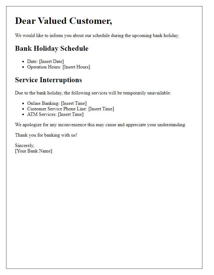 Letter template of bank holiday schedule for service interruptions.