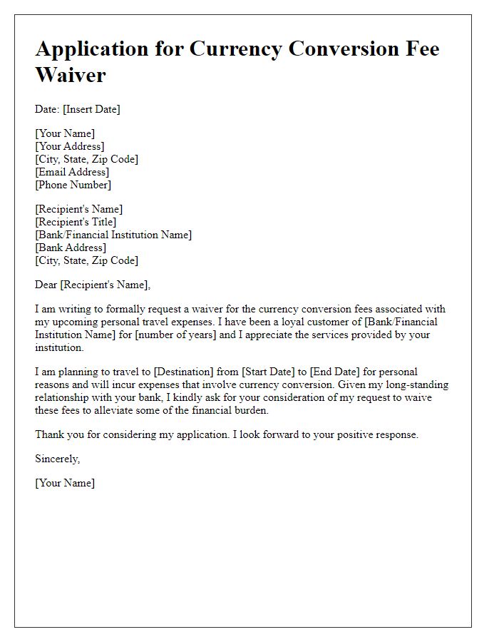 Letter template of application for currency conversion fee waiver for personal travel expenses.