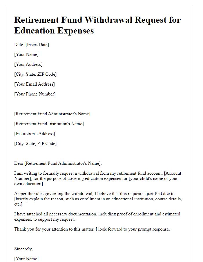 Letter template of retirement fund withdrawal request for education expenses