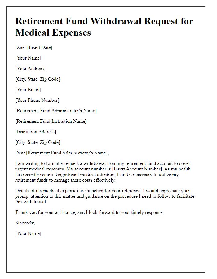 Letter template of retirement fund withdrawal request for medical expenses