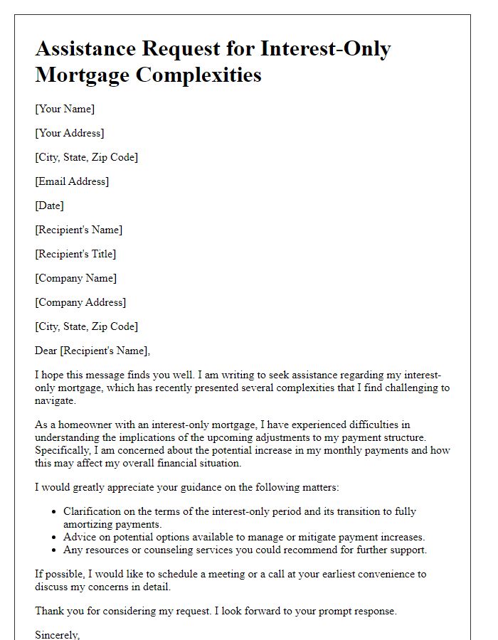 Letter template of assistance request with interest-only mortgage complexities