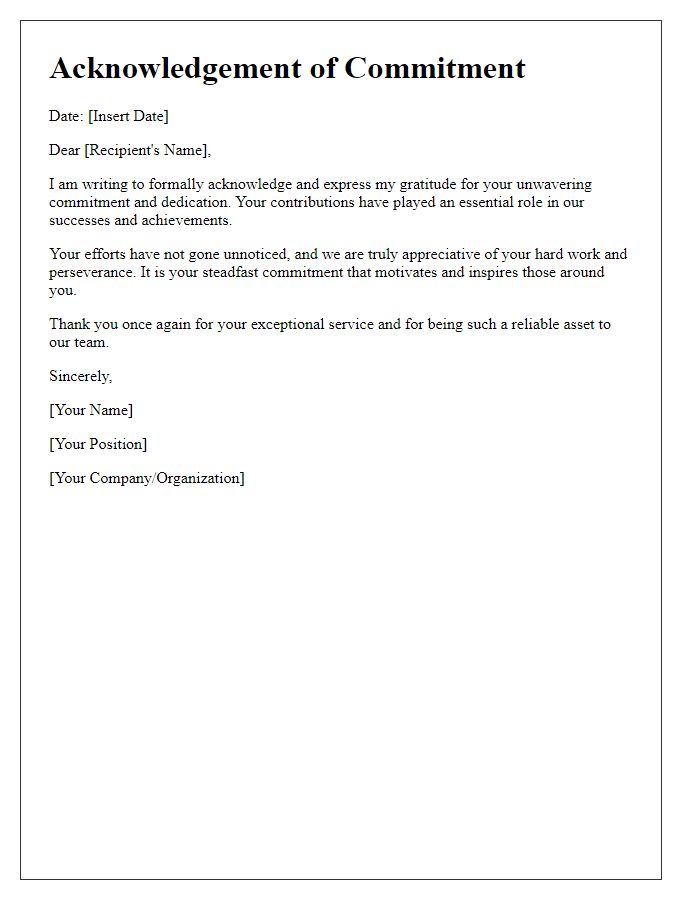 Letter template of acknowledgement for your unwavering commitment.