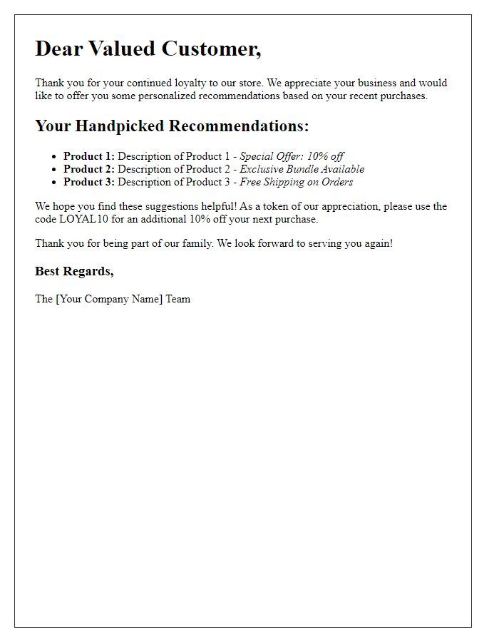 Letter template of handpicked recommendations for loyal customers.