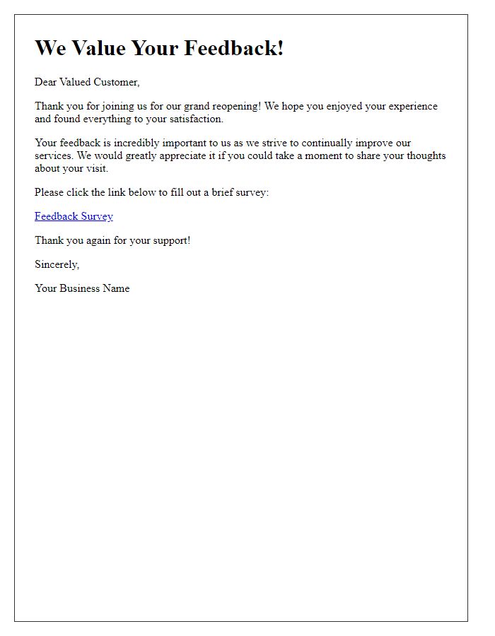 Letter template of feedback request post-grand reopening.