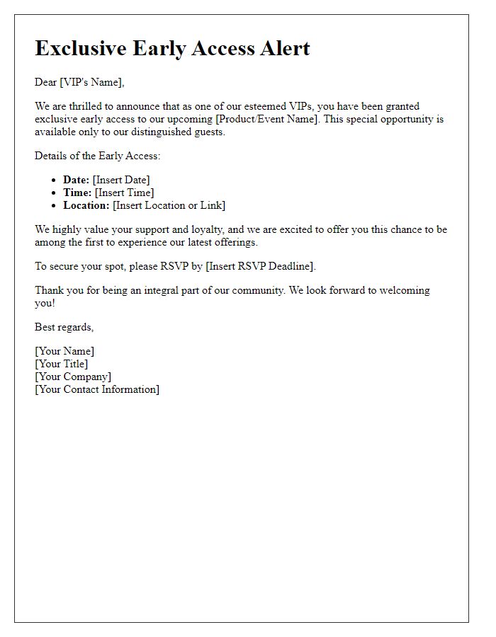 Letter template of distinguished VIP early access alert.