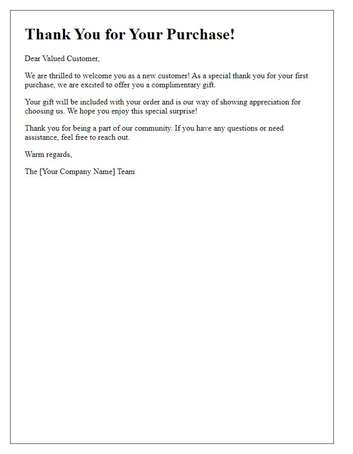 Letter template of complimentary gift with purchase for first-time buyers.