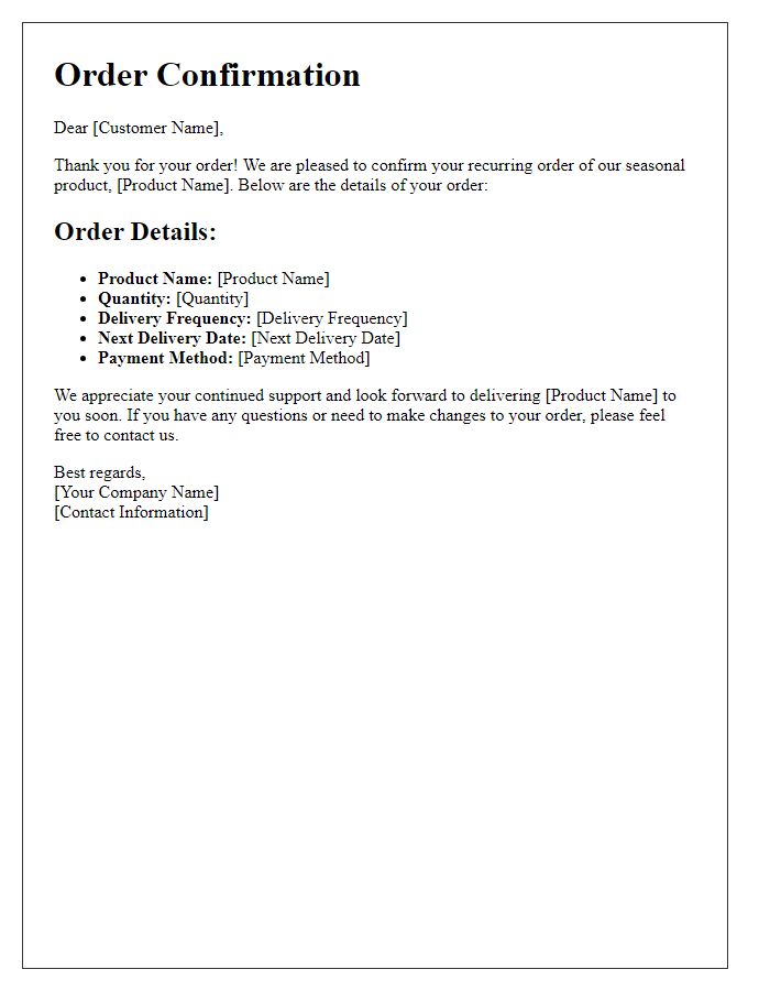 Letter template of recurring order confirmation for seasonal product delivery.