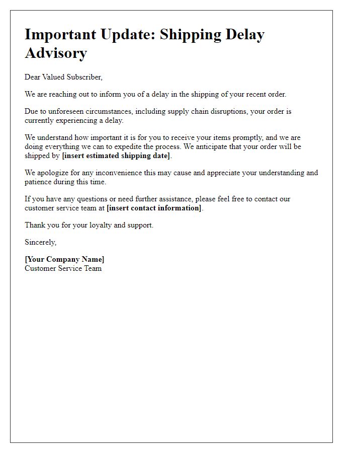 Letter template of order shipping delay advisory for subscribers