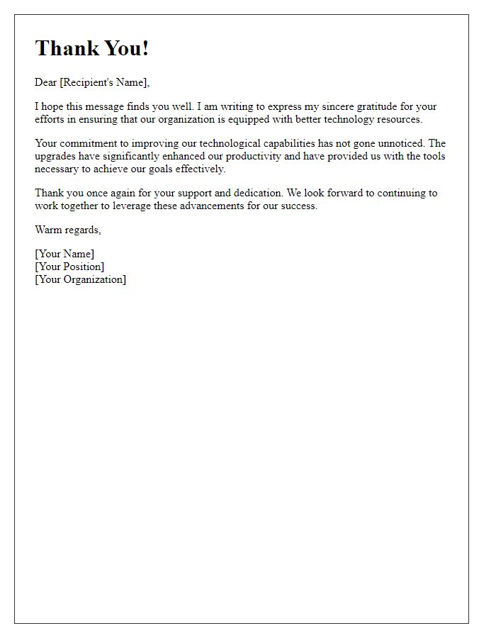 Letter template of thanks for ensuring better technology resources